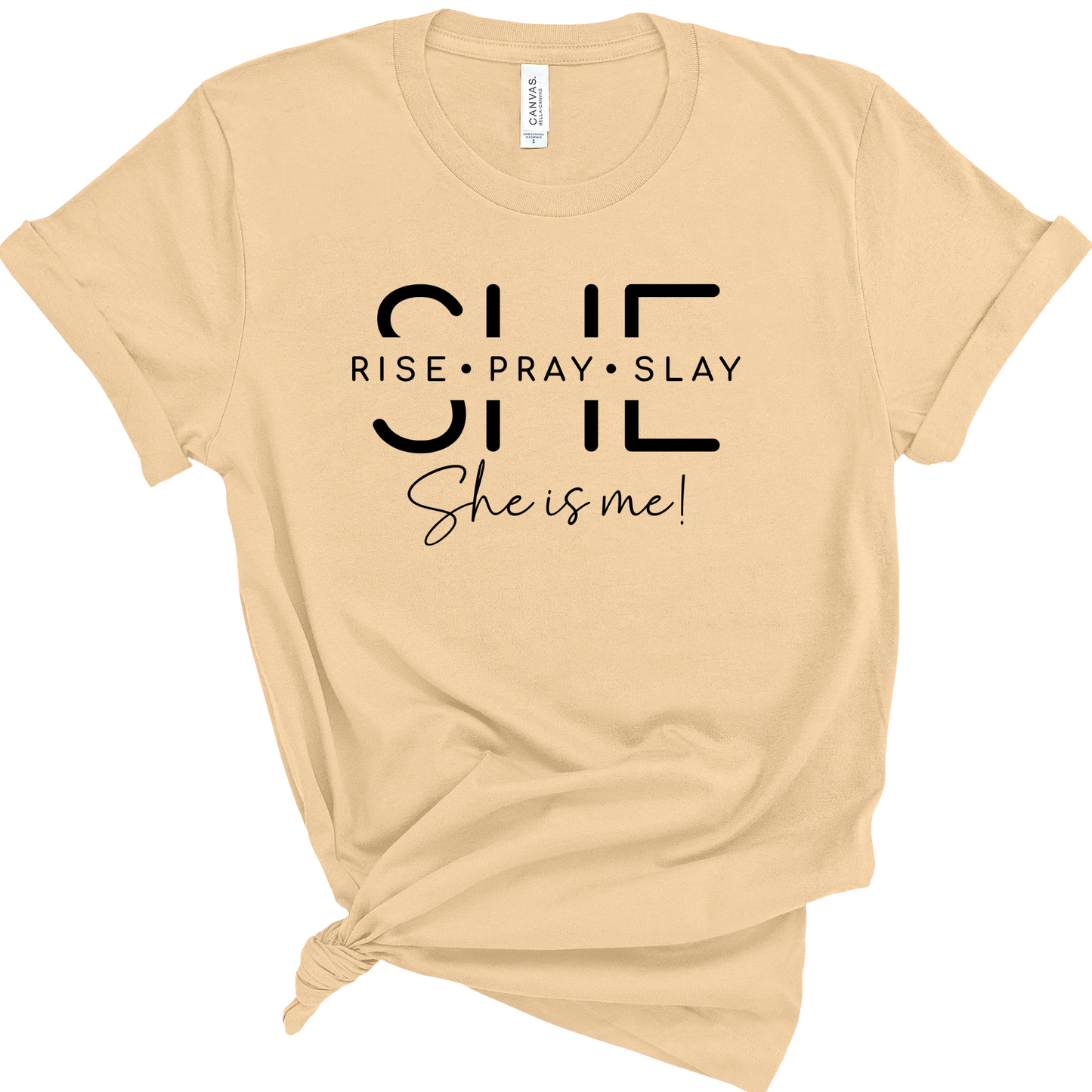 SHE IS ME, RISE-PRAY-SLAY SHORT SLEEVE T-SHIRT