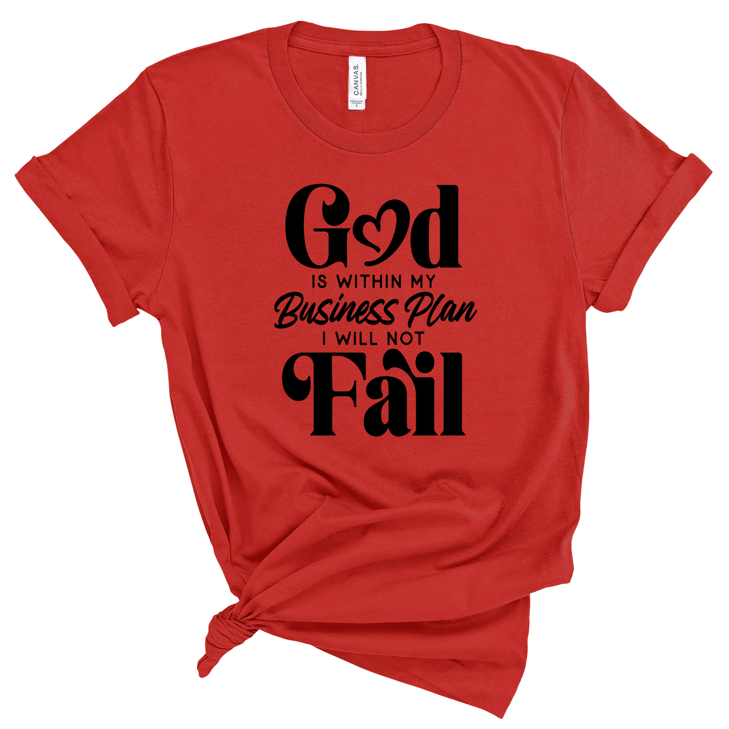 GOD IS WITHIN MY BUSINESS PLAN -SHORT SLEEVE T-SHIRT