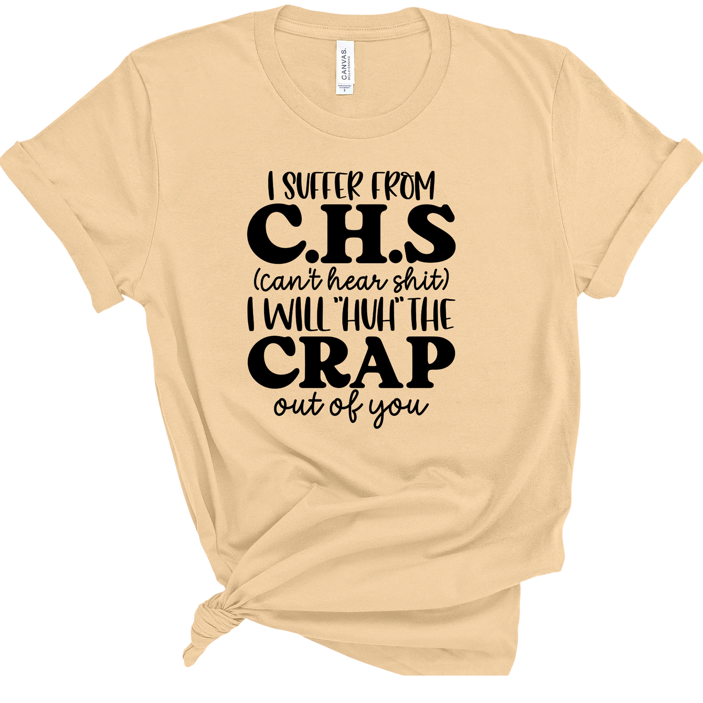 I SUFFER FROM C.H.S, FUNNY -SHORT SLEEVE T-SHIRT