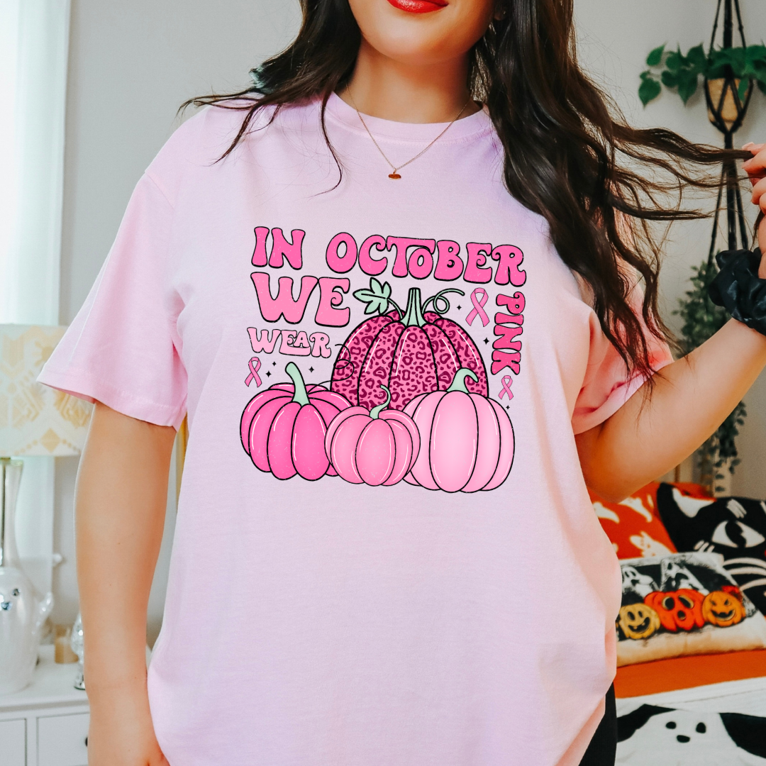 Ready To Press DTF Transfer-In October We Wear Pink/ Shirt not Included*